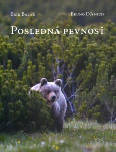 Posledná pevnosť - pätnásť rokov s medveďmi