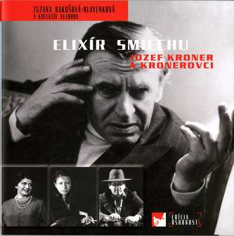 Elixír smiechu - Jozef Kroner a Kronerovci