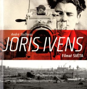 Joris Ivens. Filmař světa