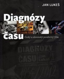 Diagnózy času. Český a slovenský poválečný film