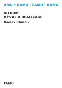 Sitcom: vývoj a realizace